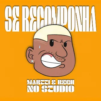 Se Recomponha / No Studio by Martti