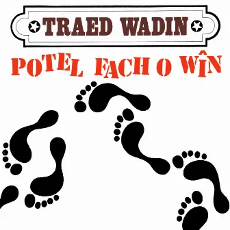 Potel Fach o Win by Traed Wadin