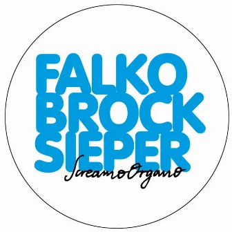 Screamo Organo by Falko Brocksieper