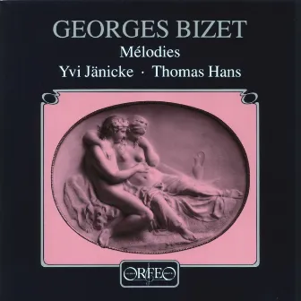 Bizet: Mélodies by Thomas Hans