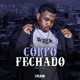 Corpo Fechado by Lezin do Peri