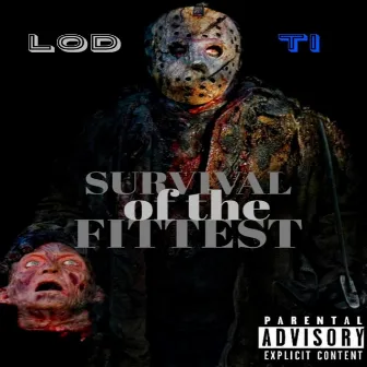 Survival Of The Fittest by Lod Ti