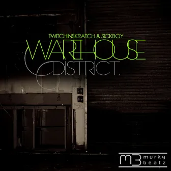 Warehouse District by Sickboy