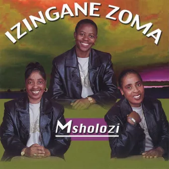 Msholozi by IZINGANE ZOMA