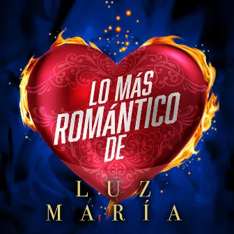 Lo Más Romántico De by Luz Maria