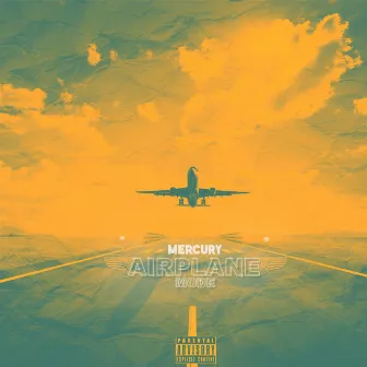 Airplane Mode by Mercury