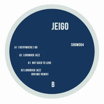 Everywhere I Go by Jeigo