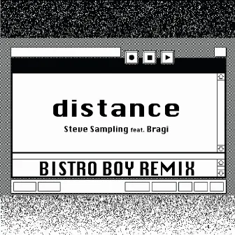 Distance (Bistro Boy Remix) by Steve Sampling