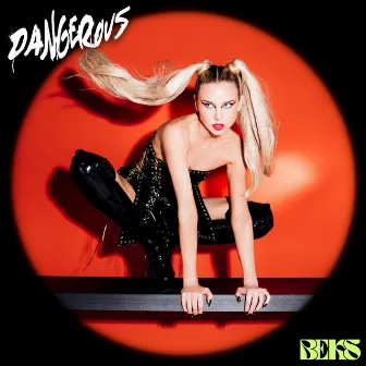 Dangerous by Beks