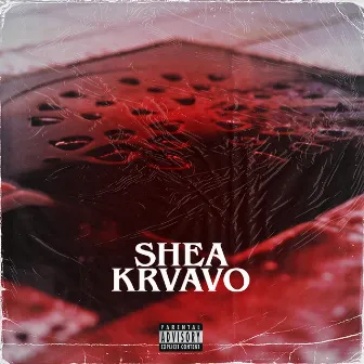 Krvavo by Shea