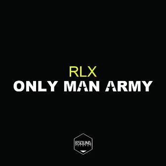 Only Man Army - Single by RLX