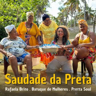 Saudade da Preta by Pretta Soul