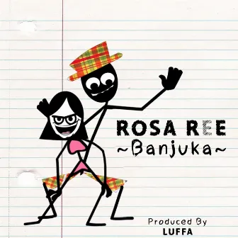 Banjuka by Rosa Ree