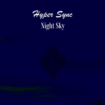 Night Sky by Hyper Sync