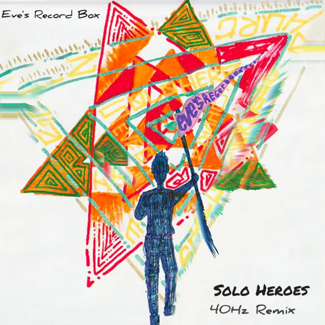 Solo Heroes (40hurtz Remix)