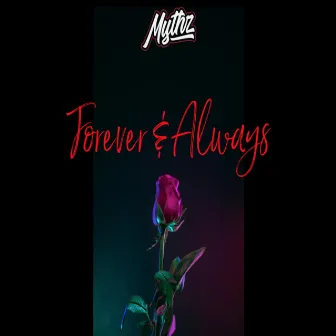 Forever and Always by Mythz