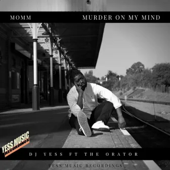 Murder on My Mind by DJ Yess