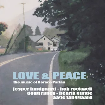 Love & Peace - The Music of Horace Parlan by Jesper Lundgaard