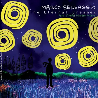 The Eternal Dreamer (feat. Daniel Martin Moore) by Marco Selvaggio