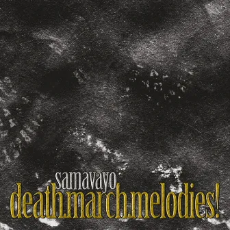 Death.March.Melodies! by Samavayo