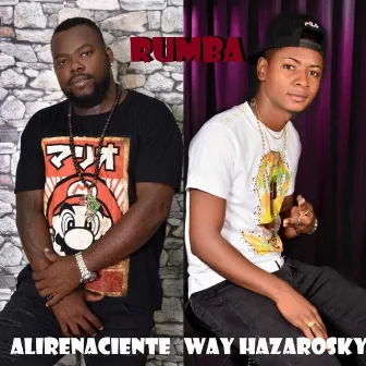 Rumba (feat. Way Hazarosky) by Alirenaciente