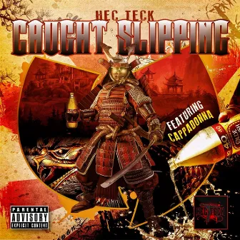 Caught Slippin (feat. Cappadonna) by Hec Teck