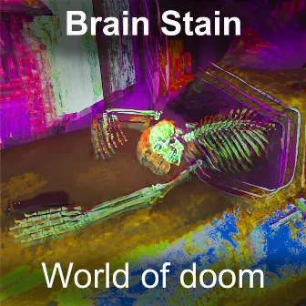 World of doom by Brain Stain