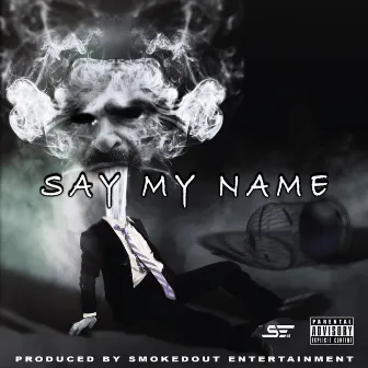 Say My Name by Chef eNwhY