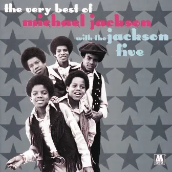 The Very Best Of Michael Jackson With The Jackson 5 by The Jackson 5