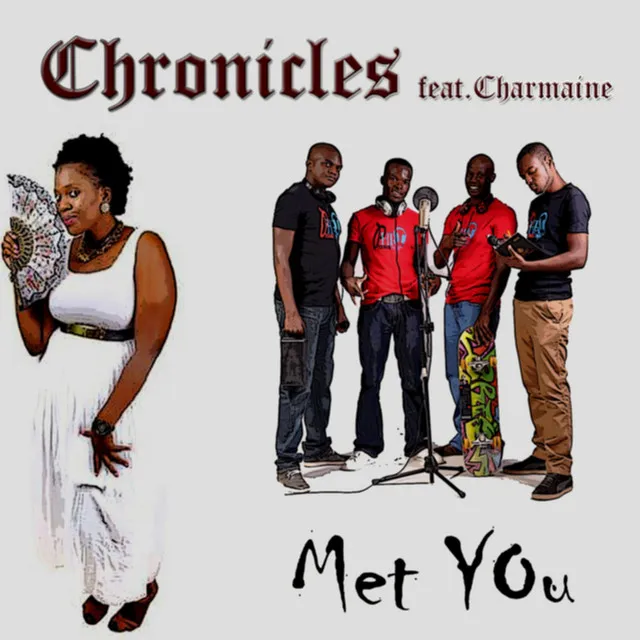 [Chronicles - Met You]