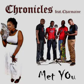 [Chronicles - Met You] by M.K Clive