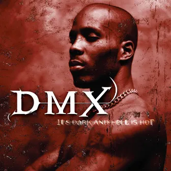 It's Dark And Hell Is Hot by DMX