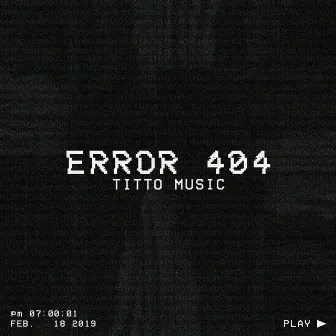 Error 404 by Titto Music