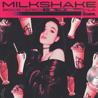 Milkshake by i-La