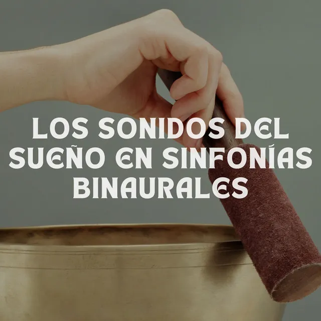 Los Sonidos Del Sueño En Sinfonías Binaurales