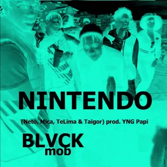 Nintendo by BLVCK Mob