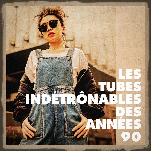 Les tubes indétrônables des années 90