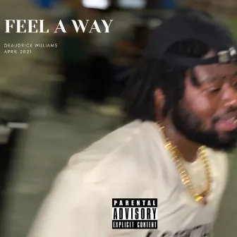 Feel A Way by Wayup Lamar