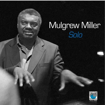 Mulgrew Miller Solo by Mulgrew Miller