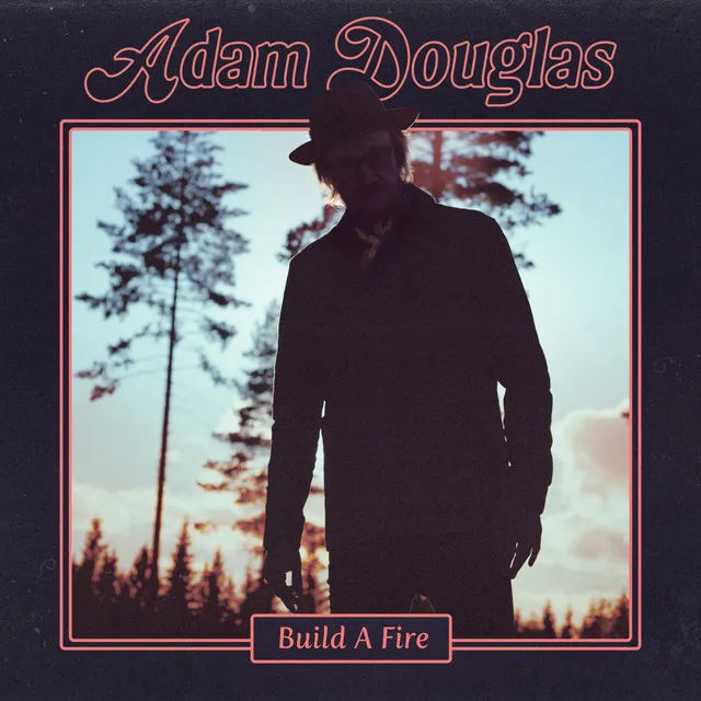 Build A Fire