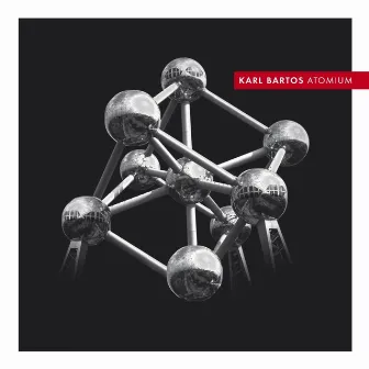 Atomium by Karl Bartos