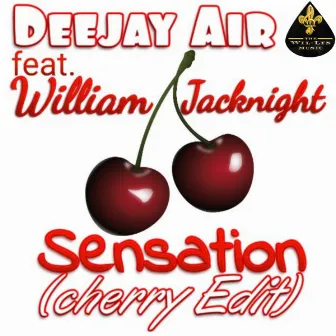 Sensation (Cherry Edit) by Deejay Air