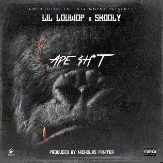 Ape Shit (feat. Skooly) by Lil Louwop