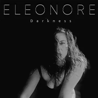 Darkness by Eléonore