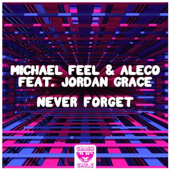 Never Forget by Michael Feel & Aleco