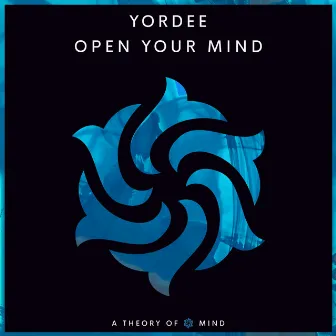 Open Your Mind by Yordee