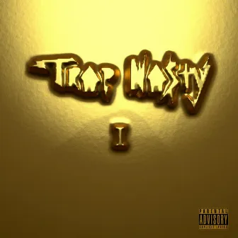 Trap Nasty 1 by WILX