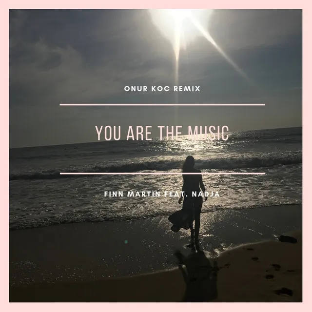 You Are The Music - Onur Koc Remix