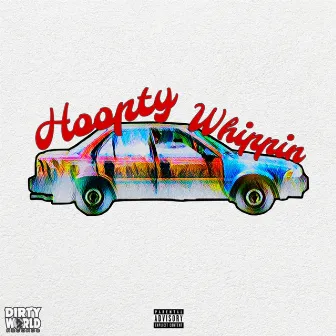 Hoopty Whippin by R.Chris