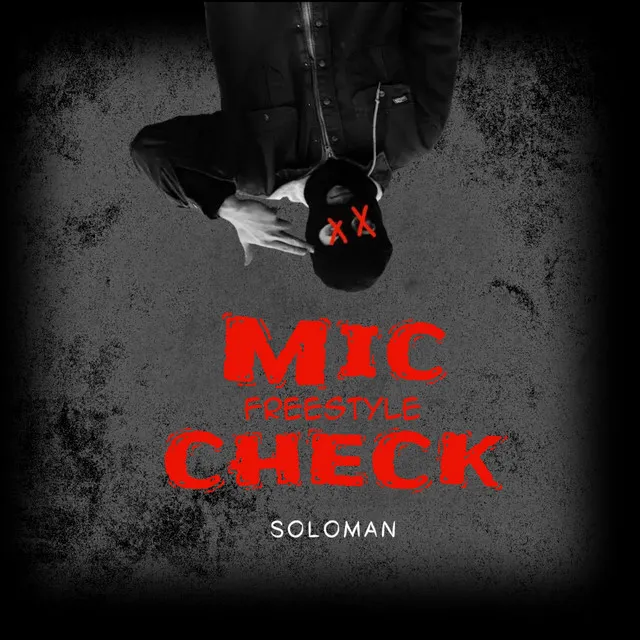 Mic Check (Freestyle)